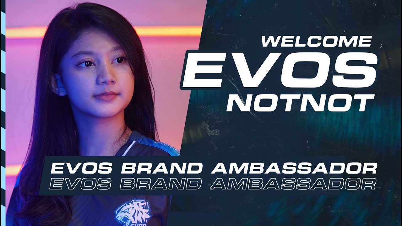 Welcome Our New Brand Ambassador Evos Notnot Youtube 