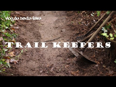 Trail Keepers - MAKE BTT GREAT AGAIN | projetopedal