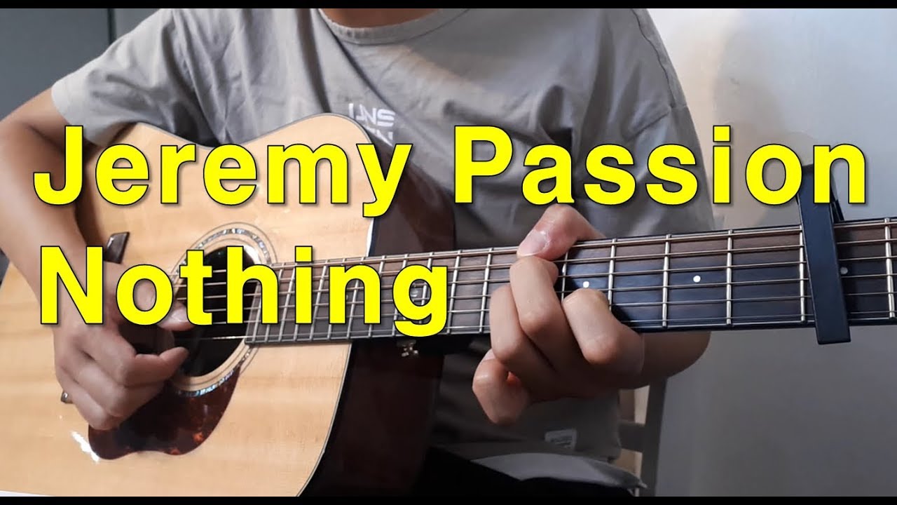 Jeremy Passion Nothing Guitar cover with Chords and Lyrics (기타커버