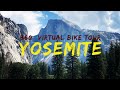 360° Virtual Bike Tour of YOSEMITE NATIONAL PARK - VR Cycling for Indoor Trainers &amp; Exercise Bikes