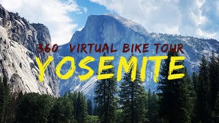 360° Virtual Bike Tour of YOSEMITE NATIONAL PARK - VR Cycling for Indoor Trainers &amp; Exercise Bikes