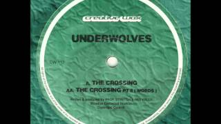 Underwolves - The crossing pt. 2 (Words)