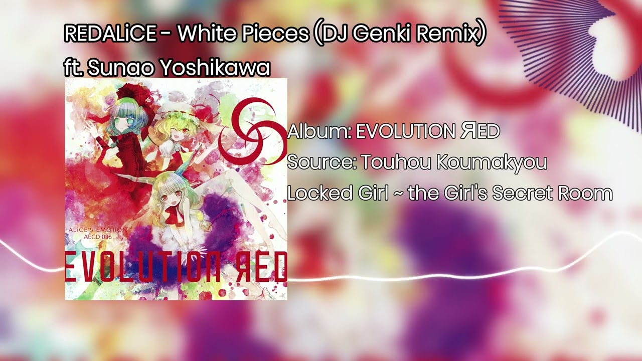 【東方HappyHardcore】REDALiCE - White Pieces (DJ Genki Remix)ft. Sunao Yoshikawa