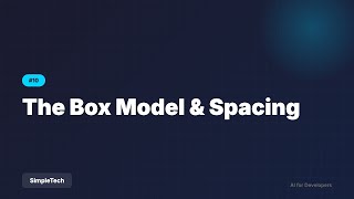 The Box Model & Spacing | Full Stack Development #10