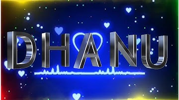 #Dhanu Name Art Video || Dhanu Name Status For Whatsapp || [#s_n_status]