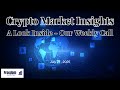CRYPTO INSIGHTS | Weekly Freedom Capital Analysis 7/21