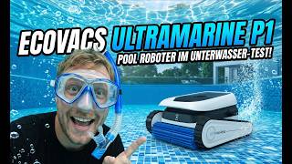 Der beste Preis-Leistungs-Pool-Roboter ? Ecovacs Ultramarine P1 !