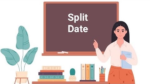 @Excel-14 @Excel-14 Split Date !! Try !!