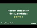 83.  Parametrización de superficies (parte 3)