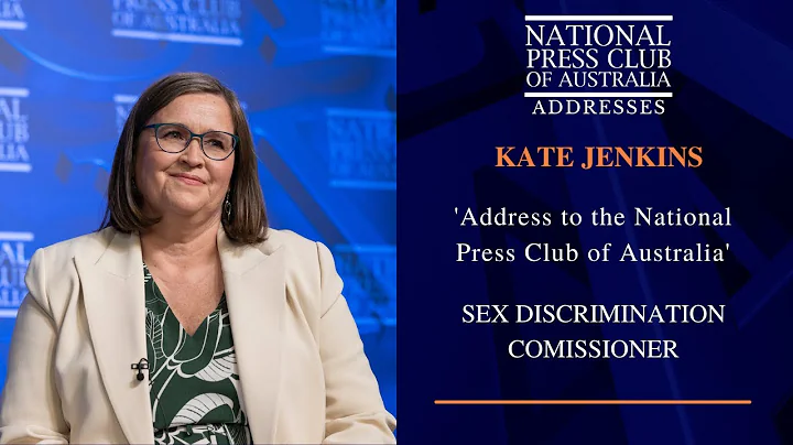 IN FULL: Kate Jenkins, Sex Discrimination Commissioner Addresses the NPC