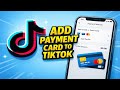 How To Add Debit Or Credit Card On TikTok - Step By Step