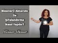 Bioenerji İle Şifalandırma Nasıl Yapılır?