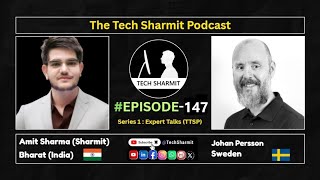 S1E147 –The Tech Sharmit Podcast: #MicrosoftMvp Johan Persson | Expert Talks (TTSP)