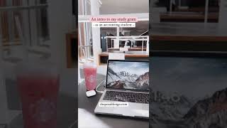 An Intro To My Study Gram