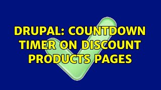 Drupal: Countdown timer on discount products pages Profile