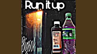 Run it up
