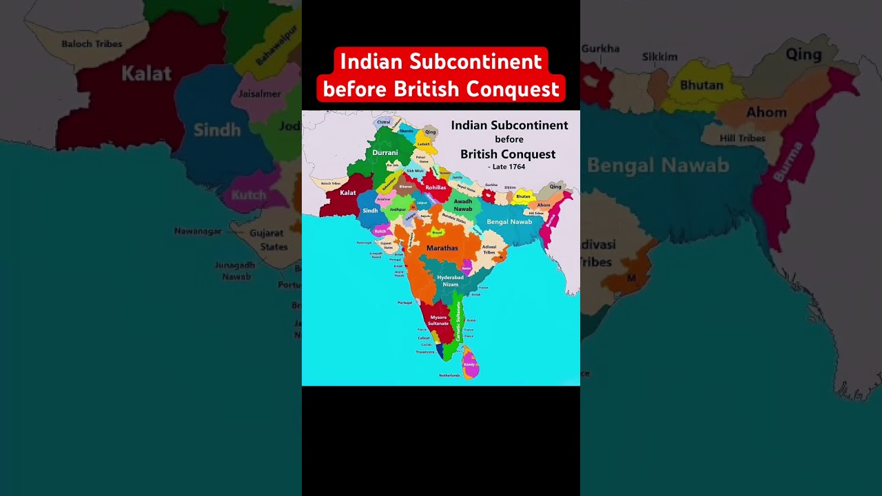Indian Subcontinent before British Conquest. 