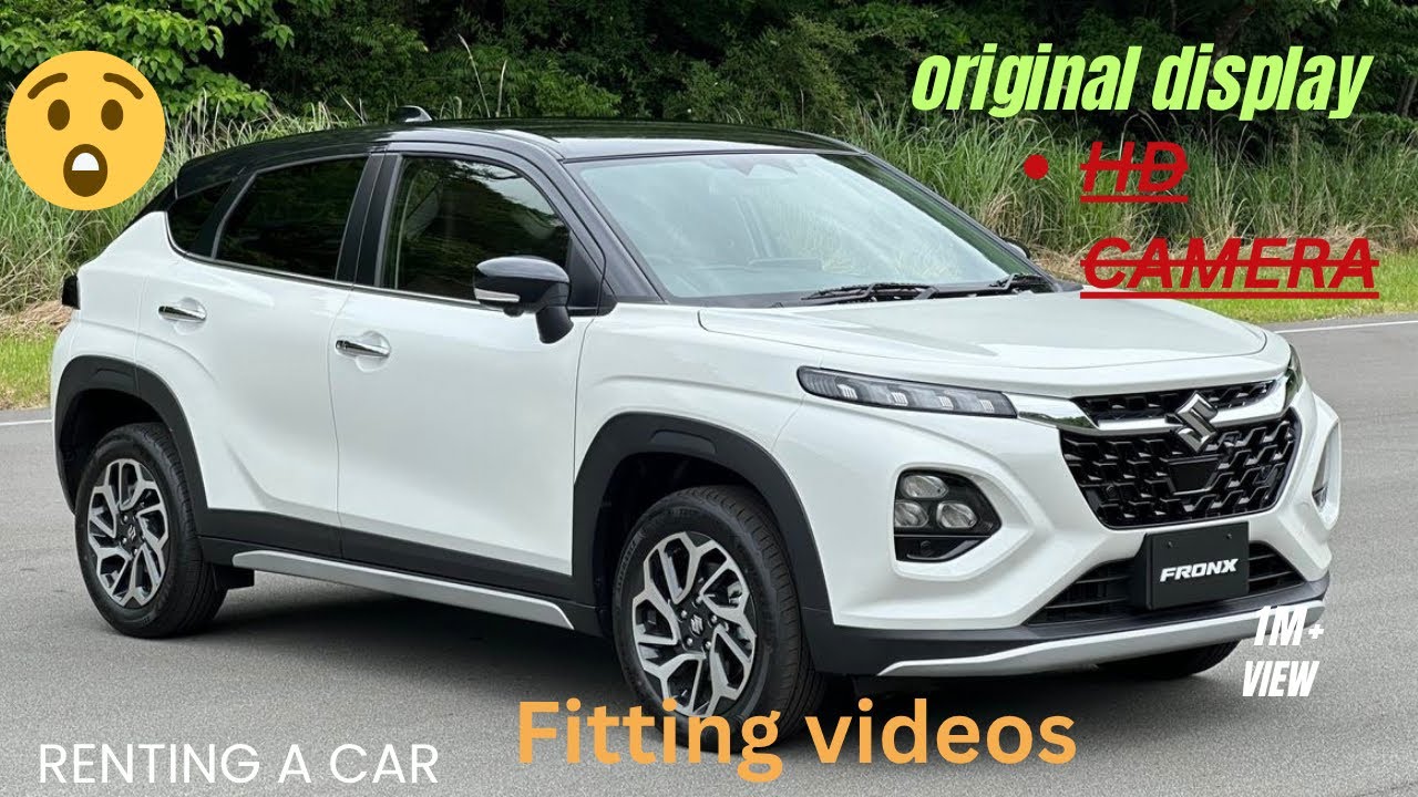 Maruti Suzuki FRONX original camera fitting video HD CAMERA - YouTube