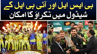 PSL and IPL schedules are likely to clash - Aaj News