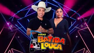 SE ENTREGUE A MIN - FORRÓ BATIDA LOUCA