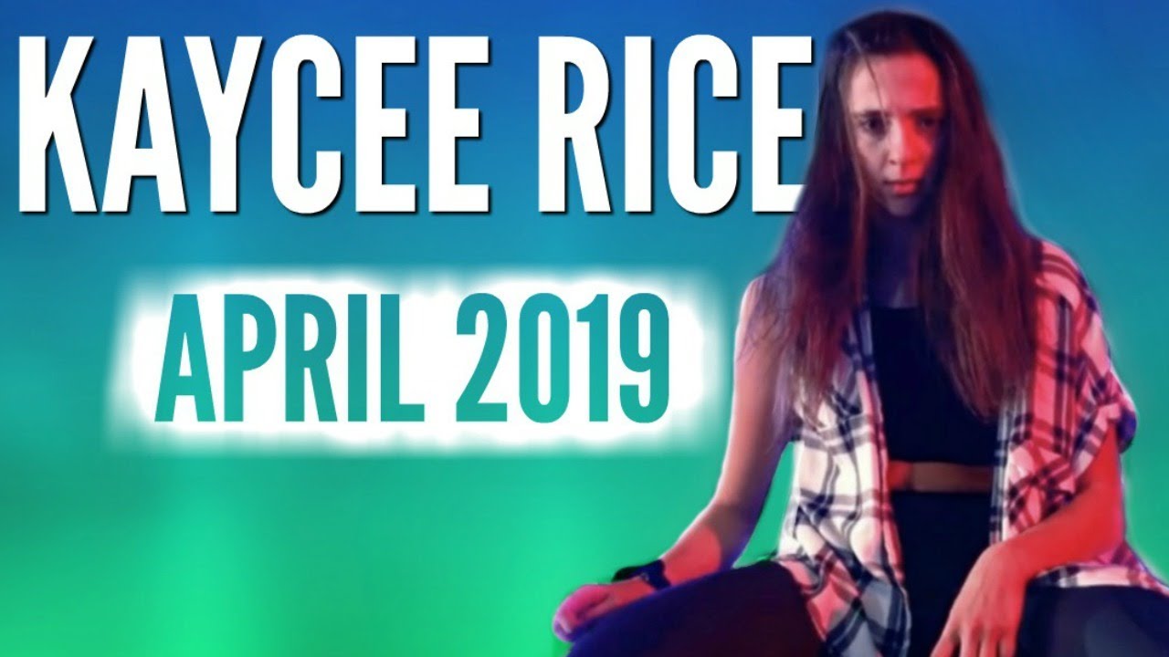 Kacey Rice Kaycee Rice - April 2019 Dances - YouTube
