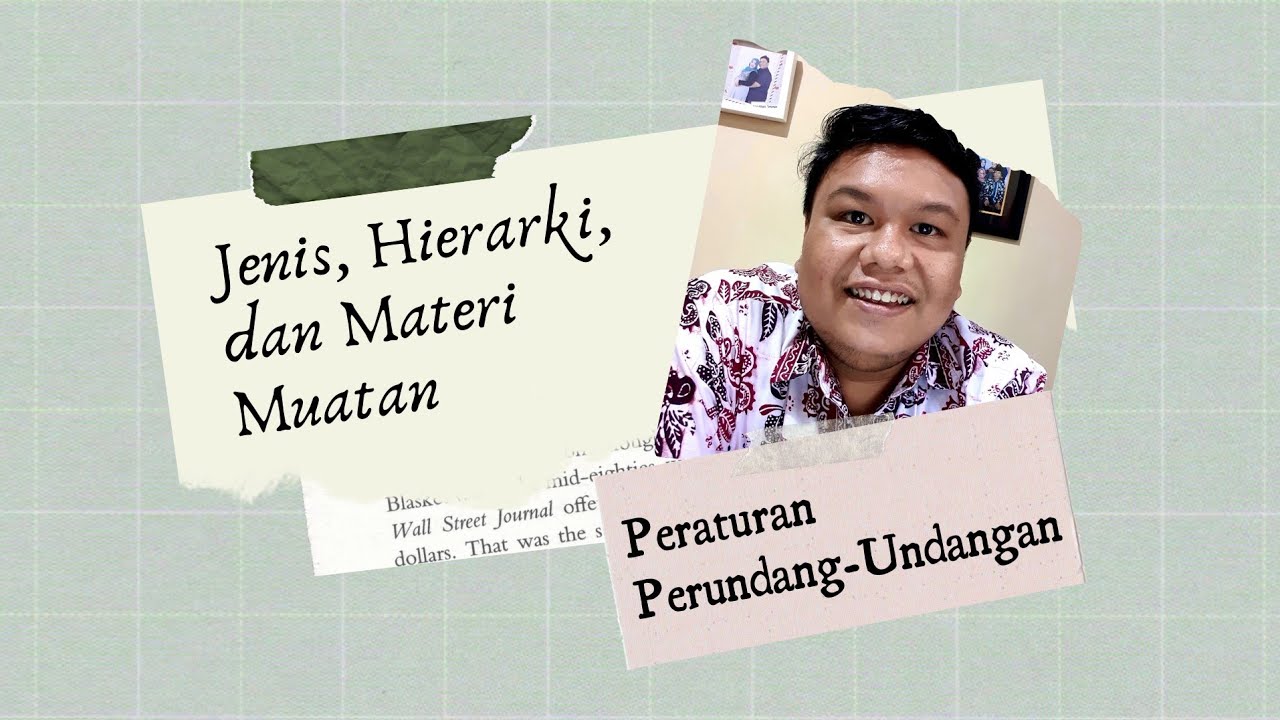Jenis, Hierarki, Materi Muatan Peraturan Perundang-undangan - LEGISLATIVE DRAFTING