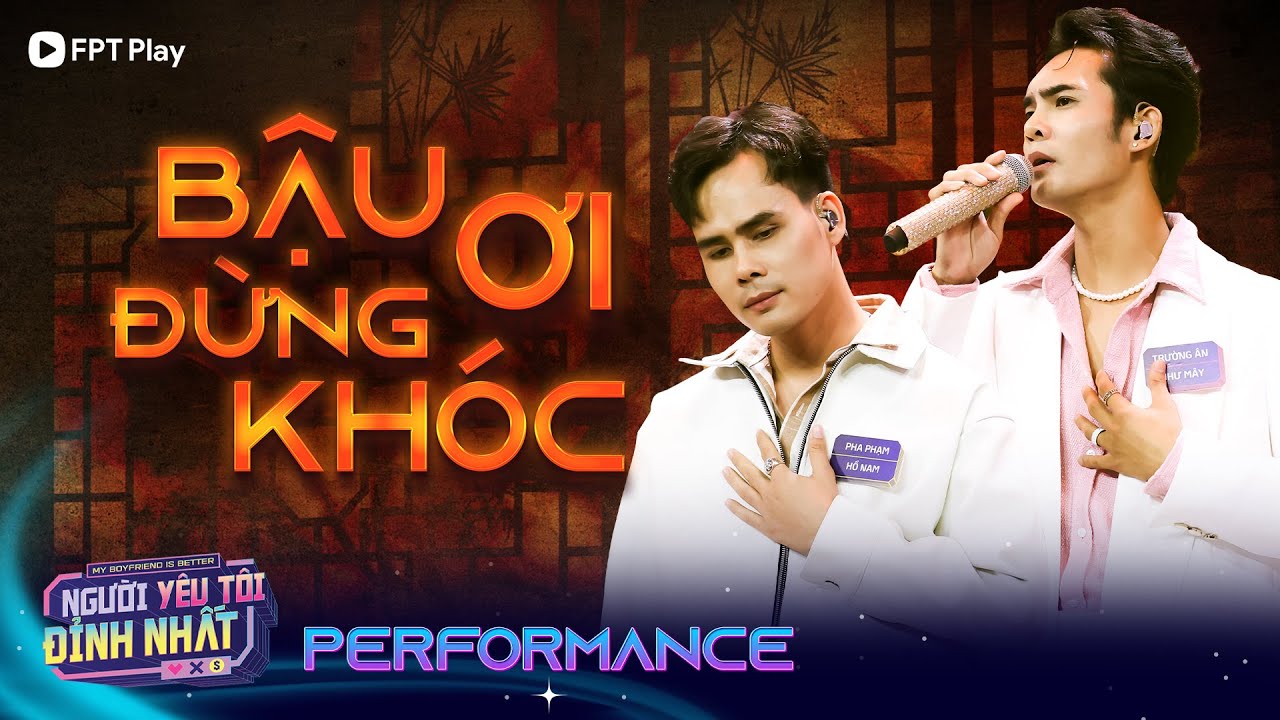 BẬU ƠI ĐỪNG KHÓC - Cẩm Ly bật khóc trước giọng hát của Trường Ân, Pha Phạm | Người Yêu Tôi Đỉnh Nhất