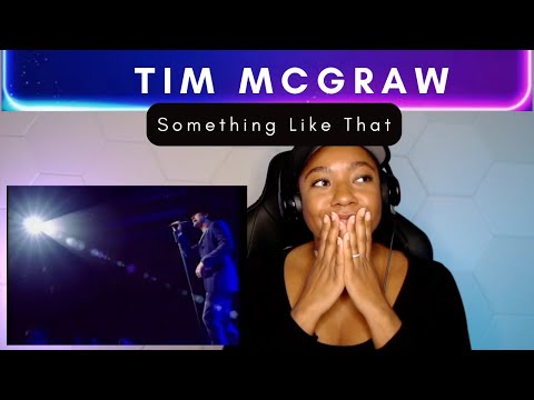 Tim McGraw - Something Like That (Reaction)