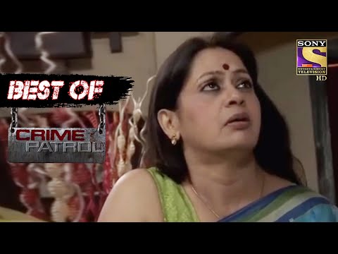 Best Of Crime Patrol - Greed - Full Episode