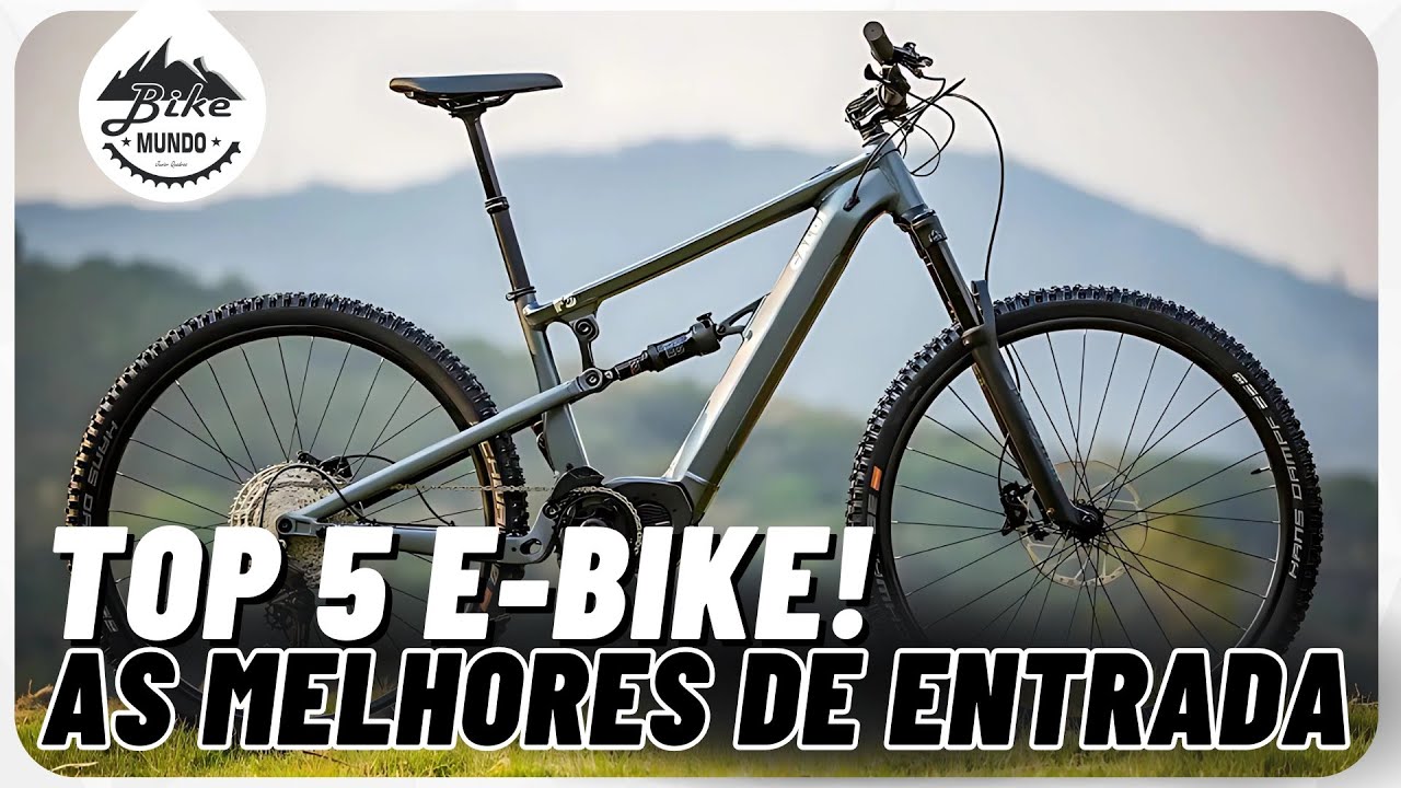 TOP 5 E-BIKE! AS MELHORES PRA COMEÇAR NA MODALIDADE! | BIKE MUNDO