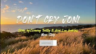 Don't Cry Joni | song by Conway Twitty & Joni Lee Jenkins | 1 Hour nonstop