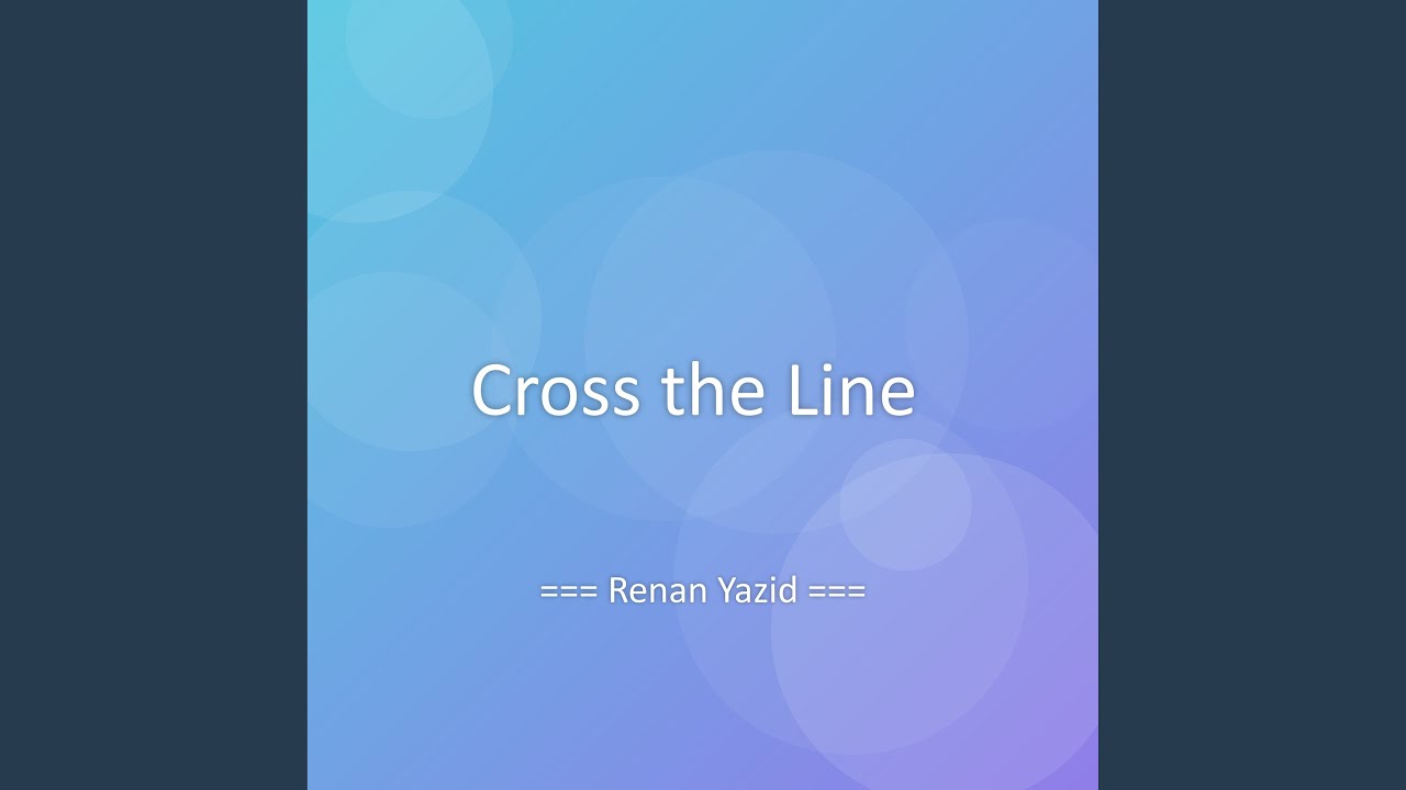 Cross the Line