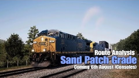 Sand Patch Grade|Brief Route Analysis|TSW2