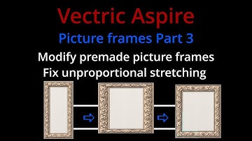 Vectric picture frames made easy part 3
