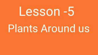 Class 3rd evs lesson 5 Plants Around us