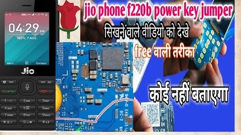 Jio f220b power key not working/jio f220b power key jumper/jio f220b power key way