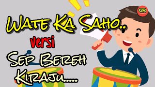 WATE KA SAHO LAGU VIRAL NISFUN NAHAR VERSI ANIMASI