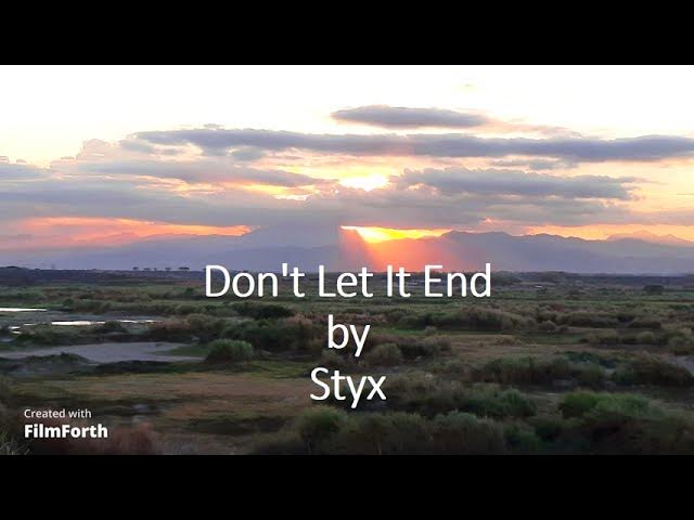 Styx - Don't Let It End