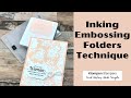 Simple Embossing Technique You'll LOVE for Easy Cards