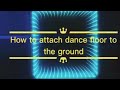 Dance floor connection