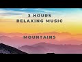 Beautiful Relaxing Music - The mountains.