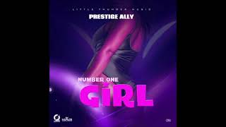 Prestige Ally - Number One Girl (Exotic Moment Riddim) (Official Audio)