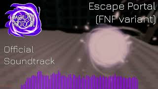 Paradox Protocol Soundtrack- Escape Portal (FNF variant) (Version 2) [Roblox] #asym