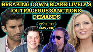 Breaking Down Blake Lively's Outrageous Sanctions Demands (Ft. Tilted Lawyer)