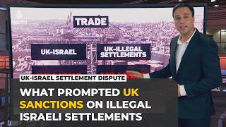 What prompted UK sanctions on illegal Israeli settlements in the West Bank