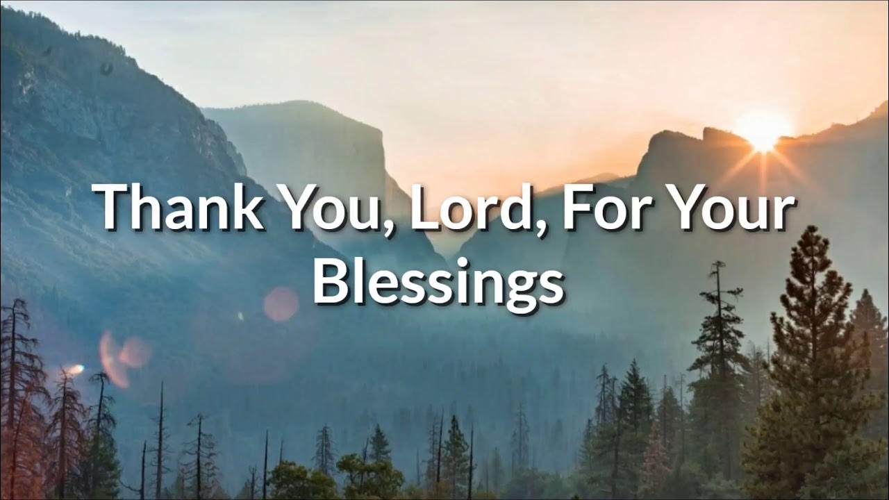 Thank You Lord For Your Blessing (Lyrics) - YouTube