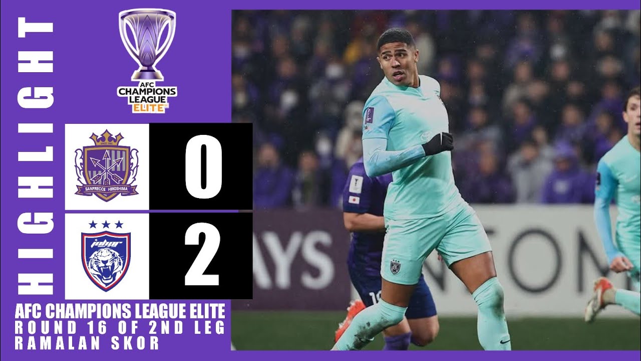 🔴SANFRECCE HIROSHIMA 0 - 2 JOHOR DARUL TA'ZIM | ROUND 16 OF 2ND LEG ACL ELITE 2025/26 | RAMALAN SKOR