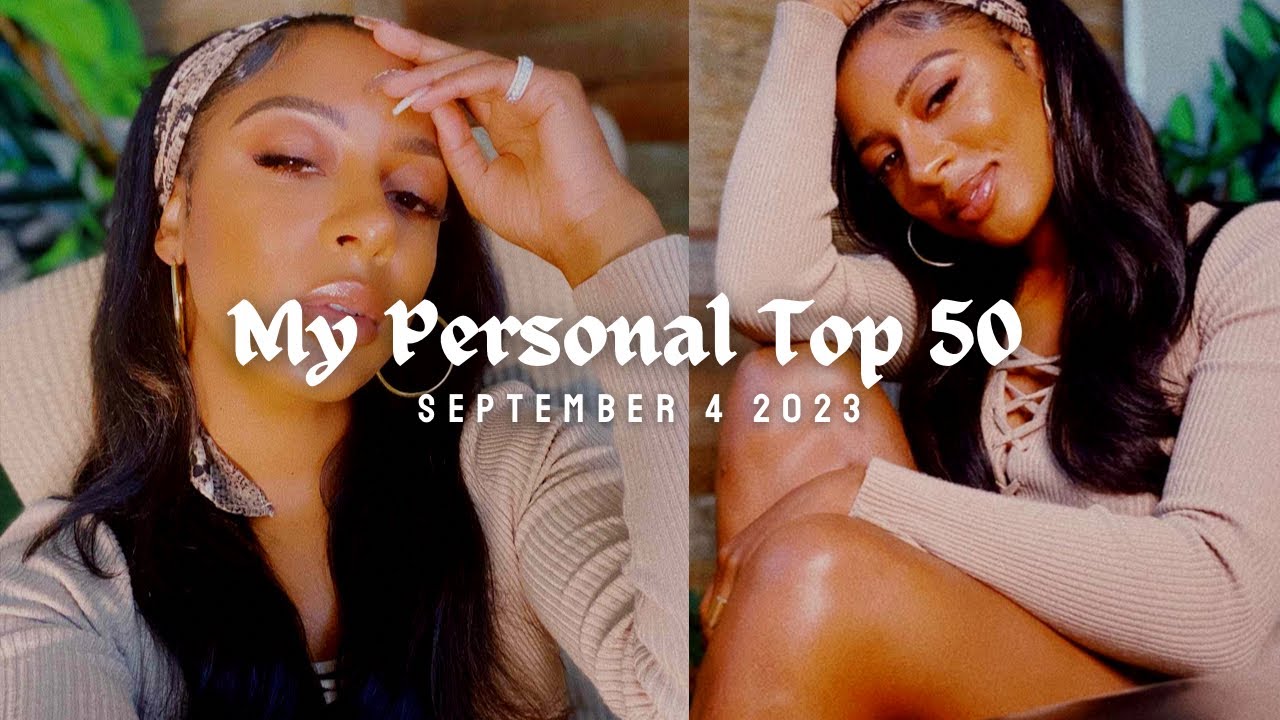 My Personal Top 50: September 4 2023 - YouTube