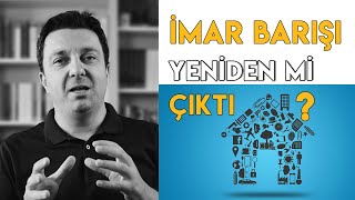 İmar Barışı Yeniden Çıktı Mı? / Çıkar Mı? / İmar Barışı İle Elektrik Su Aboneliği Nasıl Yapılır?