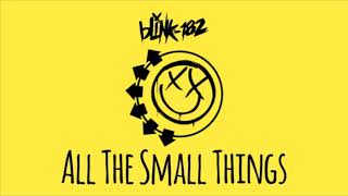 Blink 182 - All The Small Things ( Music Video )